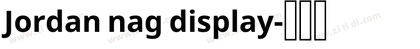 Jordan nag display字体转换